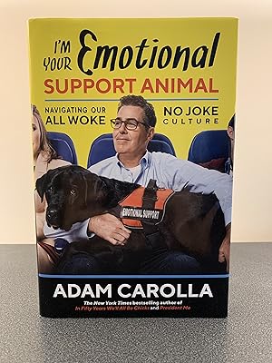 Seller image for I'm Your Emotional Support Animal: Navigating Our No Joke All Woke Culture for sale by Vero Beach Books