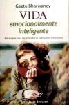 Seller image for Vida emocionalmente inteligente.Estrategias para incrementar el coeficiente emocional for sale by AG Library
