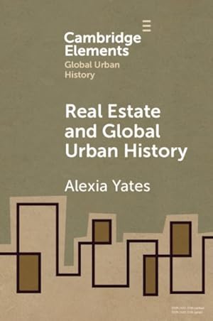 Bild des Verkufers fr Real Estate and Global Urban History zum Verkauf von GreatBookPricesUK