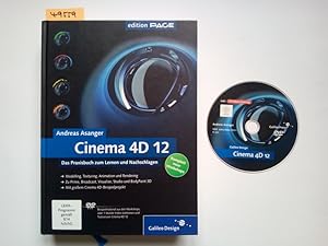 Cinema 4D 12 : das Praxisbuch zum Lernen und Nachschlagen - MIT DVD [komplett neue Workshops]. An...