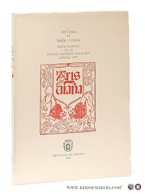 Imagen del vendedor de Historia de Paris I Viana. Edicio facsimil de la primera impressio Catalana (Girona, 1495). a la venta por Emile Kerssemakers ILAB