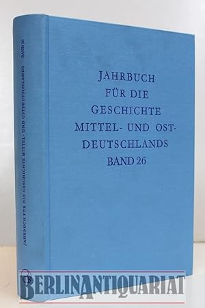 Bild des Verkufers fr Jahrbuch fr die Geschichte Mittel- u. Ostdeutschlands. BAND 26. Publikationsorgan der Historischen Kommission zu Berlin. Mit Register zu den Buchbesprechungen. zum Verkauf von BerlinAntiquariat, Karl-Heinz Than