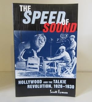 Bild des Verkufers fr The Speed of Sound: Hollywood and the Talkie Revolution, 1926-1930 zum Verkauf von BRIMSTONES