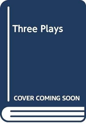Seller image for Three Plays: Absurd Person Singular; Absent Friends; Bedroom Farce for sale by Redux Books
