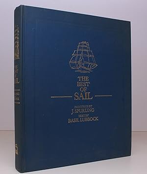 Bild des Verkufers fr The Best of Sail. Paintings by J. Spurling. Text by Basil Lubbock. Edited by F.A. Hook. With an Introduction by Alan Villiers. NEAR FINE COPY zum Verkauf von Island Books
