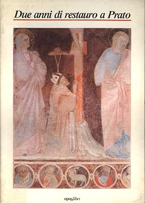 Bild des Verkufers fr Due anni di restauro a Prato zum Verkauf von Biblioteca di Babele