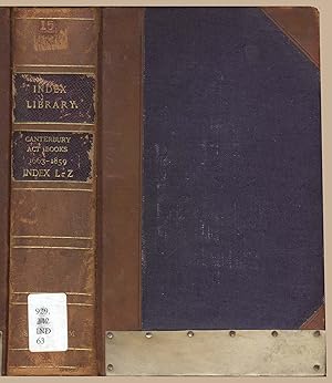 Seller image for Index to the Act Books of the Archbishops of Canterbury 1663 - 1859 Part II L-Z for sale by Martin Harrison