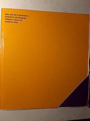 Imagen del vendedor de MAS ALLA DE LA GEOMETRIA. Extensin del lenguaje artstico-visual en nuestros das. INSTITUTO TORCUATO DI TELLA. Exposicin No. 44 - Del 20 de abril al 14 de mayo de 1967 a la venta por Buenos Aires Libros