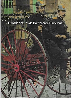 Història del Cos de Bombers de Barcelona (Catalan Edition)