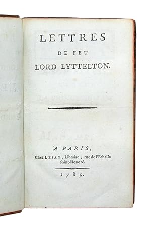 Bild des Verkufers fr Lettres de feu Lord Lyttelton. zum Verkauf von Librairie HATCHUEL