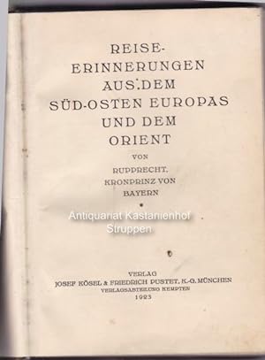 Seller image for Reiseerinnerungen aus dem Sd-Osten Europas und dem Orient." for sale by Antiquariat Kastanienhof