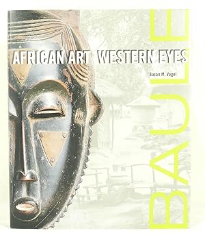 African Art Western Eyes. With field photographs by the author.