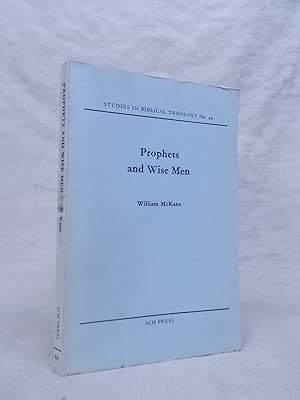 Immagine del venditore per PROPHETS AND WISE MEN [ STUDIES IN BIBLICAL THEOLOGY NO. 44.] venduto da Gage Postal Books