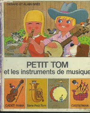 Image du vendeur pour Petit Tom et les instruments de musique mis en vente par Le-Livre