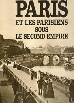 Paris et les parisiens sous le second empire