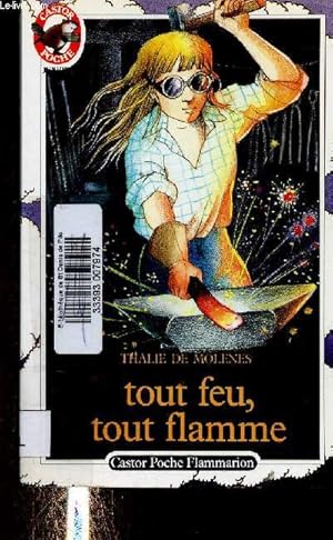Bild des Verkufers fr Tout feu, tout flamme (Collection "Castor Poche") zum Verkauf von Le-Livre