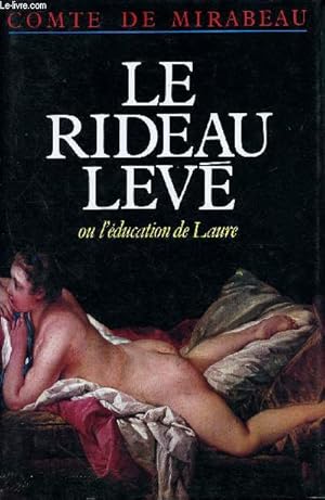 Image du vendeur pour Le rideau lev - ou l'ducation de laure - collection l'enfer de la bibliothque nationale mis en vente par Le-Livre