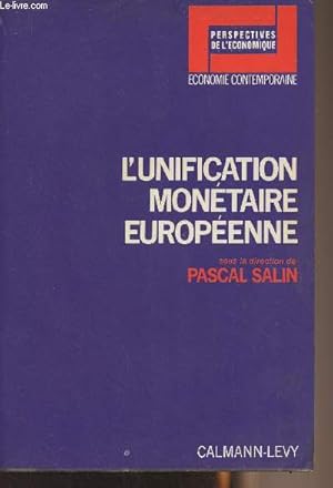 Bild des Verkufers fr L'unification montaire europenne - "Perspectives de l'conomique" Economie contemporaine zum Verkauf von Le-Livre