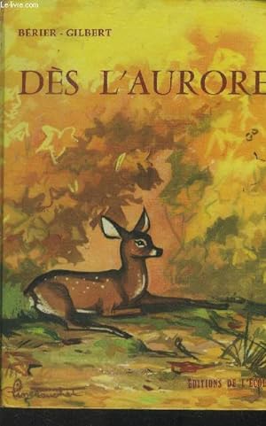 Bild des Verkufers fr Ds l'aurore zum Verkauf von Le-Livre