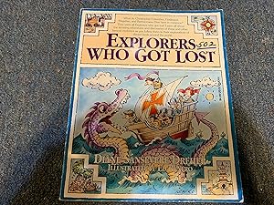 Bild des Verkufers fr Explorers Who Got Lost zum Verkauf von Betty Mittendorf /Tiffany Power BKSLINEN