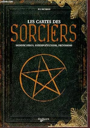 Bild des Verkufers fr Les cartes des sorciers signification, interprtations, prvisions. zum Verkauf von Le-Livre