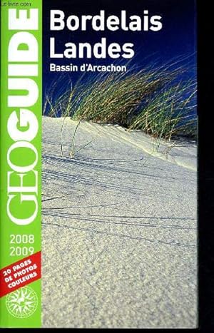 Bild des Verkufers fr Bordelais Landes - Bassin d'arcachon - 2008/2009 - Geo guide zum Verkauf von Le-Livre
