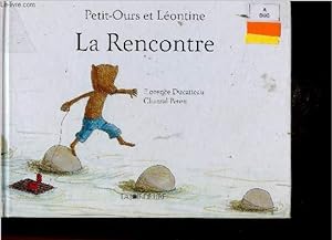 Bild des Verkufers fr Petit-Ours et Lontine : La Recontre zum Verkauf von Le-Livre
