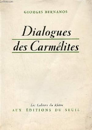 Bild des Verkufers fr Dialogues des Carmlites - Collection les cahiers du Rhne. zum Verkauf von Le-Livre