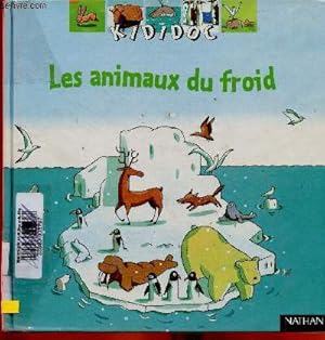 Bild des Verkufers fr Les animaux du froid (Collection "Kididoc"). Volets  soulever, tirettes  actionner et autres surprises zum Verkauf von Le-Livre