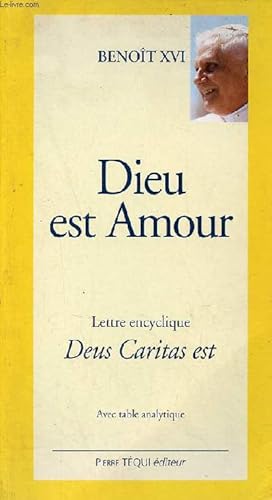 Image du vendeur pour Dieu est Amour - Lettre encyclique Deus Caritas est avec table analytique. mis en vente par Le-Livre