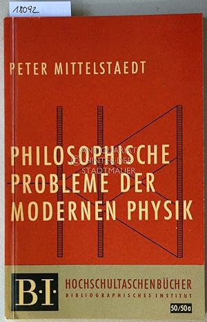 Seller image for Philosophische Probleme in der modernen Physik. [= B.I. Hochschultaschenbcher, 50/50a] for sale by Antiquariat hinter der Stadtmauer