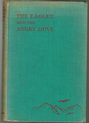The Eaglet and the Angry Dove