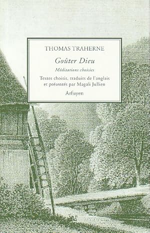 Imagen del vendedor de Goter Dieu : Mditations choisies, a la venta por L'Odeur du Book