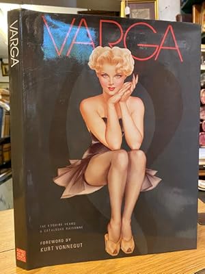 Seller image for Varga : The Esquire Years--A Catalogue Raisonne for sale by Foster Books - Stephen Foster - ABA, ILAB, & PBFA