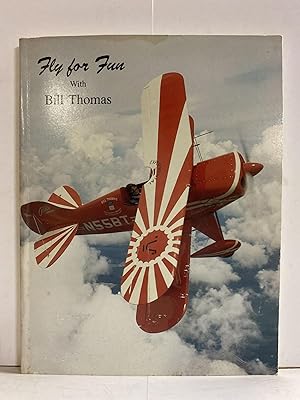 Fly for Fun with Bill Thomas