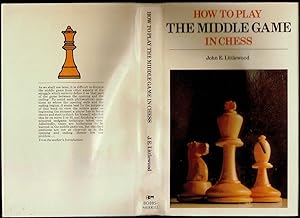 Immagine del venditore per How to Play Middle Game in Chess venduto da The Book Collector, Inc. ABAA, ILAB