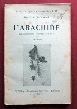 LArachide. Sua introduzione e coltivazione in Italia.