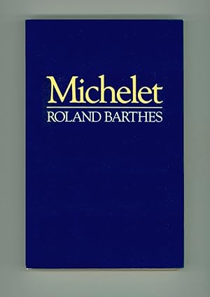 Imagen del vendedor de Michelet by Roland Barthes. Literary Criticism Barthes' Meditation on the 19th Century French Historian , Jules Michelet. Vintage Book Paperback Format a la venta por Brothertown Books