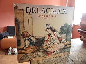 Bild des Verkufers fr Delacroix - Marokkoreise - Aquarelle. zum Verkauf von Antiquariat Floeder