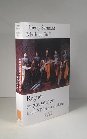 Image du vendeur pour Rgner et gouverner. Louis XIV (14) et ses ministres mis en vente par Librairie Bonheur d'occasion (LILA / ILAB)