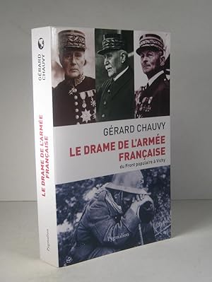 Le drame de l'armée française, du Front populaire à Vichy