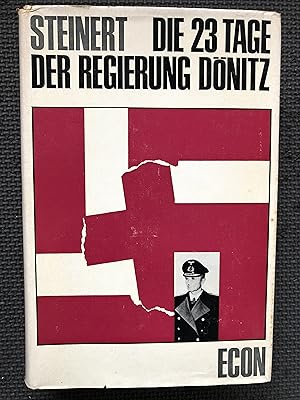 Immagine del venditore per Die 23 Tage der Regierung Donitz venduto da Cragsmoor Books