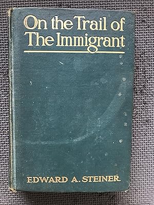 Seller image for On the Trail of the Immigrant for sale by Cragsmoor Books