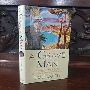 Image du vendeur pour A Grave Man mis en vente par The Petersfield Bookshop, ABA, ILAB