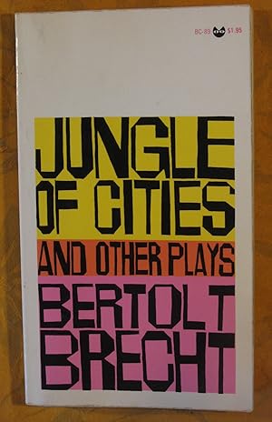 Jungle of Cities and Other Plays