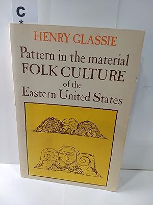 Bild des Verkufers fr Pattern in the Material Folk Culture of the Eastern United States zum Verkauf von Fleur Fine Books