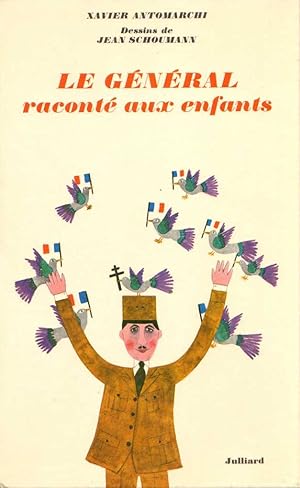 Le Général raconté aux enfants. Dessins de Jean Schoumann.