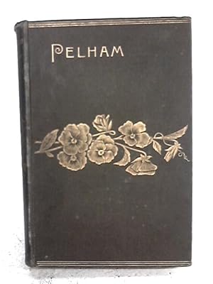 Imagen del vendedor de Pelham or Adventures of a Gentleman a la venta por World of Rare Books