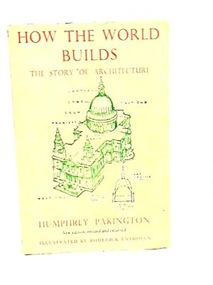 Seller image for How the World Builds for sale by World of Rare Books