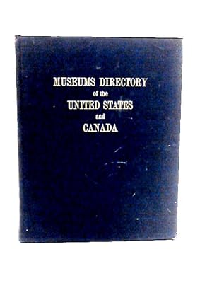 Bild des Verkufers fr Museums Directory of the United States and Canada zum Verkauf von World of Rare Books